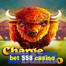 bet 558 casino